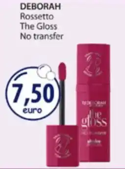 Acqua & Sapone DEBORAH Rossetto The Gloss No transfer offerta