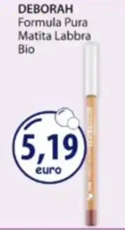 Acqua & Sapone DEBORAH Formula Pura Matita Labbra Bio offerta