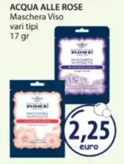 Acqua & Sapone ACQUA ALLE ROSE Maschera Viso offerta