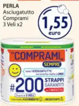 Acqua & Sapone PERLA Asciugatutto Comprami 3 Veli x2 offerta