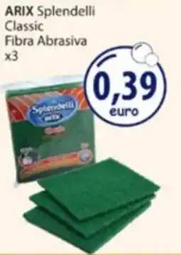 Acqua & Sapone ARIX Splendelli Classic Fibra Abrasiva x3 offerta