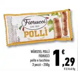 Conad Superstore Würstel pollì FIORUCCI pollo e tacchino 3 pezzi offerta