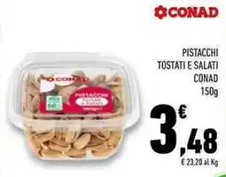 Conad Superstore Pistacchi tostati e salati CONAD offerta