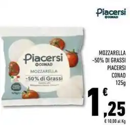 Conad Superstore Mozzarella -50% di grassi PIACERSI CONAD offerta