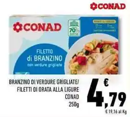 Conad Superstore Branzino di verdure grigliate/ filetti di orata alla ligure CONAD offerta