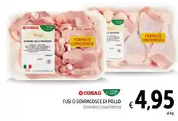 Spazio Conad Conad fusi o sovracosce di pollo formato convenienza offerta