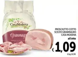 Spazio Conad Prosciutto cotto scelto granmagro CASA MODENA offerta