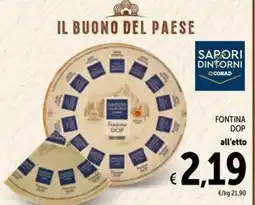 Spazio Conad Sapori dintorni conad fontina dop offerta