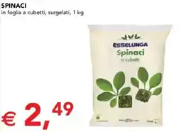 Esselunga Esselunga spinaci in foglia a cubetti, surgelati offerta