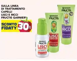 Esselunga Sulla linea di trattamento capelli lisci e ricci fructis GARNIER offerta