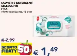 Esselunga Salviette detergenti milleusipiù fria effetto igienizzante offerta