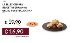 Prezzemolo e Vitale Le selezioni p&v involtini giovanna offerta