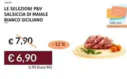 Prezzemolo e Vitale Le selezioni p&v salsiccia di maiale bianco siciliano offerta