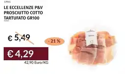 Prezzemolo e Vitale Le eccellenze p&v prosciutto cotto tartufato offerta