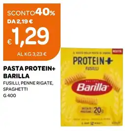 Ekom Pasta protein+ barilla fusilli, penne rigate, spaghetti offerta