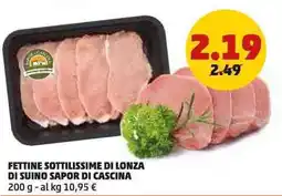 PENNY Fettine sottilissime di lonza di suino sapor di cascina offerta