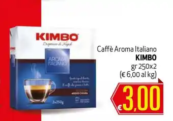 Maxi Supermercati Kimbo Caffè Aroma Italiano 250gr x 2 offerta