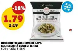 PENNY Orecchiette alle cime di rapa le specialità CUOR DI TERRA offerta