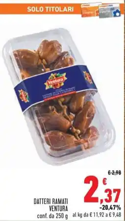 Conad Datteri ramati VENTURA offerta