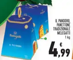 Conad Panettone tradizionale MELEGATTI offerta