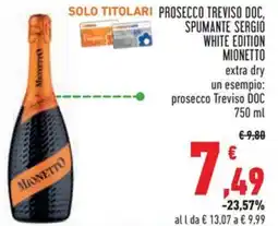 Conad Prosecco treviso doc, spumante sergio white edition mionetto extra dry offerta