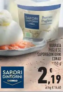 Conad Burrata pugliese SAPORI&DINTORNI CONAD offerta