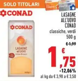 Conad Lasagne all'uovo conad classiche, verdi offerta