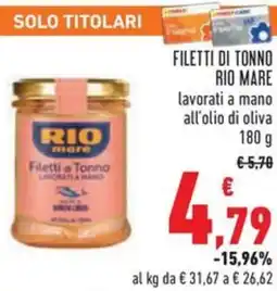 Conad Filetti di tonno rio mare lavorati a mano all'olio di oliva offerta