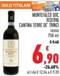 Conad Montefalco doc riserva cantina terre de' trinci rosso offerta