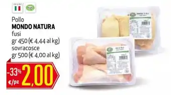 Maxi Supermercati Mondo Natura Pollo fusi 450gr/500gr offerta