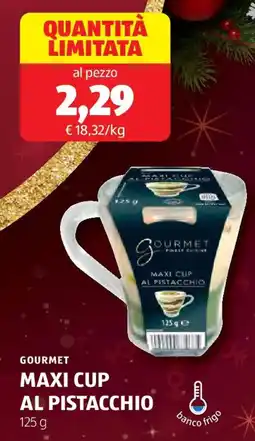 ALDI Gourmet maxi cup al pistacchio offerta