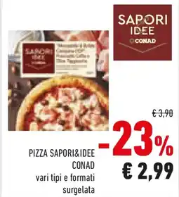 Conad Pizza SAPORI&IDEE CONAD offerta