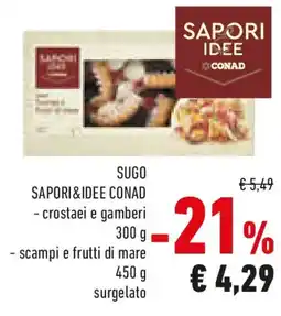 Conad Sugo sapori&idee conad crostaei e gamberi, scampi e frutti di mare offerta