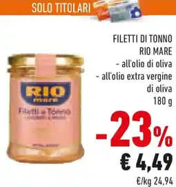 Conad Filetti di tonno rio mare all'olio di oliva e all'olio extra vergine di oliva offerta