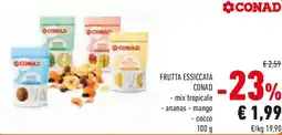 Conad Frutta essiccata conad mix tropicale, ananas, mango e cocco offerta
