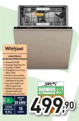 Unieuro Whirlpool LAVASTOVIGLIE DA INCASSO WHSIA15AM6LD offerta