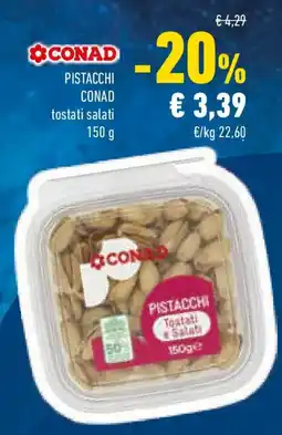 Conad Pistacchi conad tostati salati offerta
