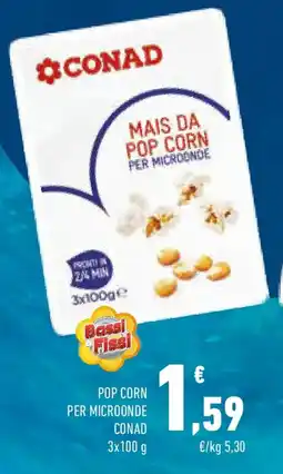 Conad Pop corn per microonde CONAD offerta
