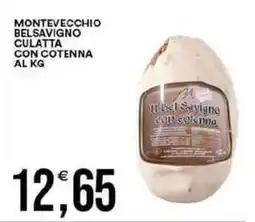 Vantaggio Cash&Carry Montevecchio belsavigno culatta con cotenna offerta