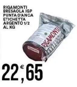 Vantaggio Cash&Carry Rigamonti bresaola igp punta d'anca etichetta argento 1/2 offerta