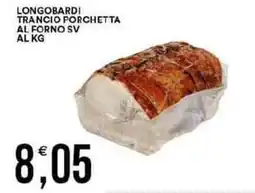 Vantaggio Cash&Carry Longobardi trancio porchetta al forno sv offerta