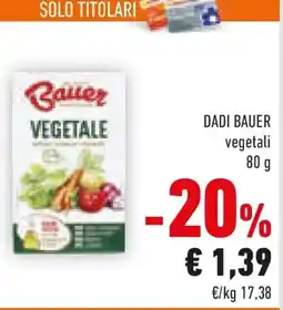 Conad Dadi bauer vegetali offerta