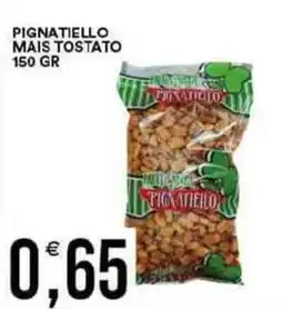 Vantaggio Cash&Carry Pignatiello mais tostato offerta