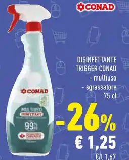 Conad Disinfettante trigger conad multiuso e sgrassatore offerta
