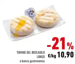 Conad Tomino del boscaiolo longo a banco gastronomia offerta