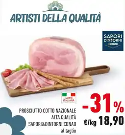 Conad Prosciutto cotto nazionale alta qualità SAPORI&DINTORNI CONAD offerta