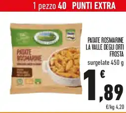 Conad Patate rosmarine la valle degli orti FROSTA offerta
