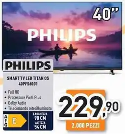 Unieuro PHILIPS SMART TV LED TITAN OS 40PFS6000 offerta