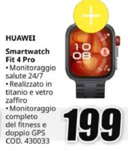 MediaWorld HUAWEI Smartwatch Fit 4 Pro offerta