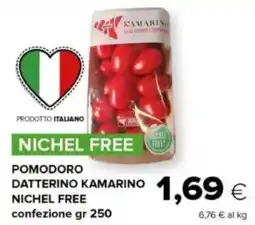 Tigre Pomodoro datterino kamarino nichel free offerta